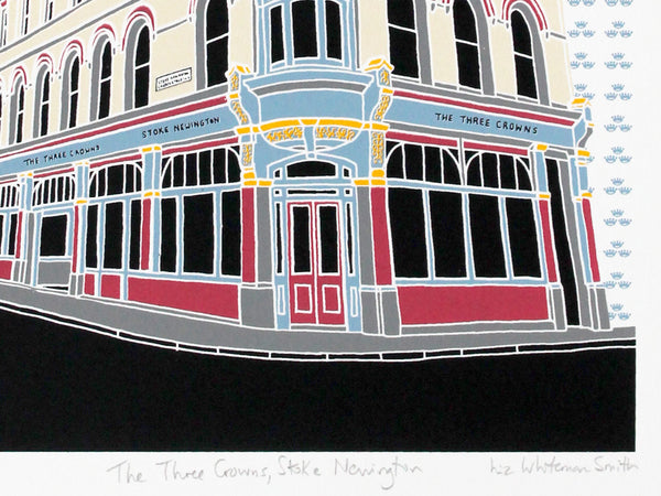 The Three crowns pub in Stoke Newington screen print by Liz Whiteman Smith